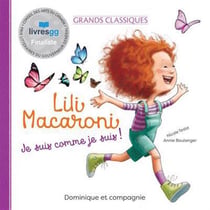 Lili Macaroni : Je suis comme je suis !