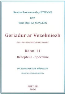 Geriadur ar vezekniezh t.11 - récepteur, spectrine