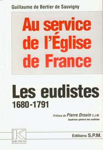 Au service de l'Eglise de France - les eudistes 1680-1791