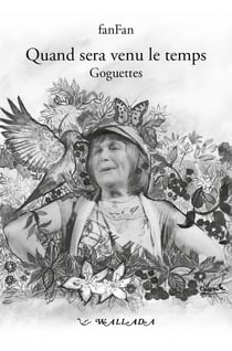 LES GOGUETTES DE FANFAN, QUAND SERA VENU LE TEMPS, VOL. 1
