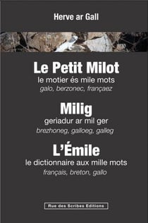 Le petit Milot : Milig : l'Emile : lexique trilingue gallo breton français