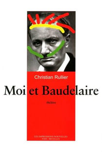 Moi et baudelaire