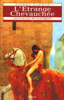 Cycle Gui de Clairbois Tome 2 - l'étrange chevauchée
