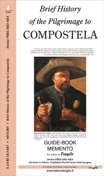 Brief history of the pilgrimage to Compostela