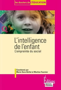 L'intelligence de l'enfant - l'empreinte du social