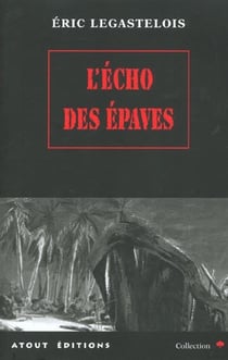 Echo des epaves (l')