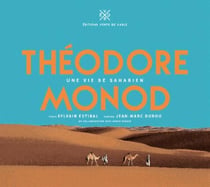 Theodore Monod Une Vie De Saharien