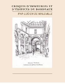 Croquis d'immeubles et d'édifices de Bordeaux