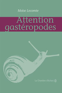 Attention gastéropodes