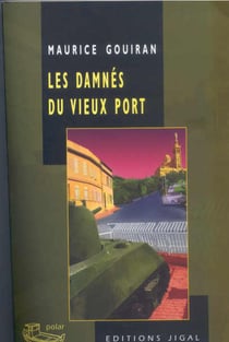 Les damnés du vieux port