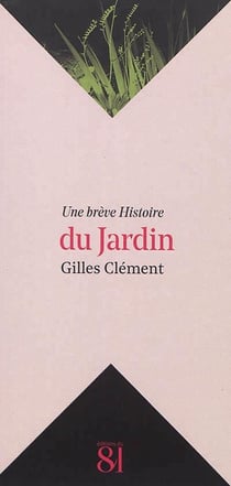 UNE BREVE HISTOIRE : du jardin