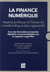 La finance numérique : aspects juridiques et fiscaux du crowfunding et des cryptoactifs