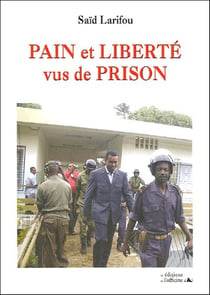 Pain et liberté vus de prison