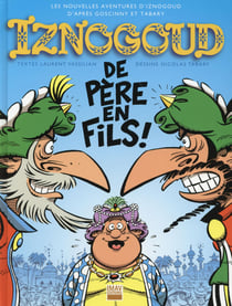 Iznogoud Tome 30 : de père en fils
