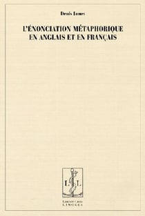 L'énonciation métaphorique en anglais et en français