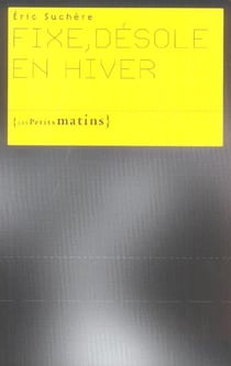 Fixe, désole en hiver