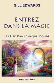 Entrez dans la magie - un pied dans chaque monde