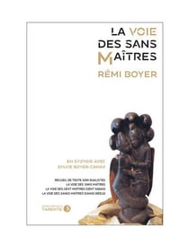 La voie des sans maitres