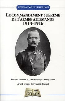 COMMANDEMENT SUPREME DE L'ARMEE ALLEMANDE 1914-1916 DU GENERAL VON FALKENHAYN