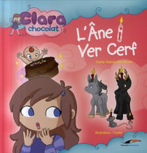 Clara Chocolat t.1 - l'âne i vert cerf