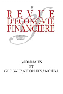 Revue d'économie financière n.119 : monnaies et globalisation financiere - volatilité ou stabilité