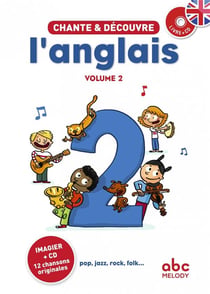 Chante & découvre : l'anglais Tome 2