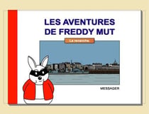 Les aventures de Freddy Mut Tome 3 : la revanche