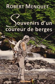 Souvenirs d'un coureur de berges