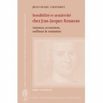 Sensibilité et sensitivité chez jean-jacques rousseau