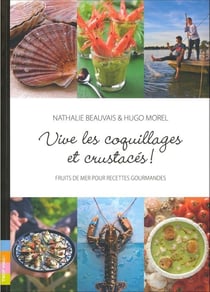 Vive les coquillages et crustacés !