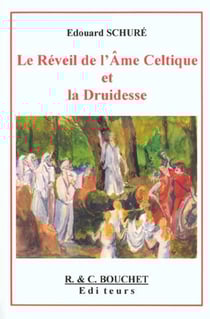 Le reveil de l'ame celtique et la druidesse
