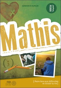 MATHIS - FAIRE FACE AUX DIFFICULTES ET CHOISIR LA VIE