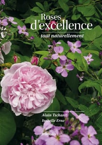 Roses d'excellence - tout naturellement