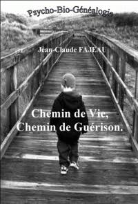 Chemin de vie, chemin de guérison