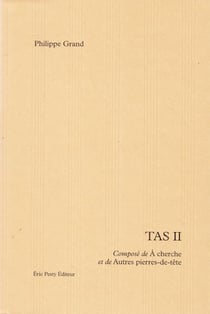 Tas II : composé de A cherche et de Autre pierre-de-tête