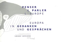 Penser et parler l'Europe / Europa in gedanken und gesprachen