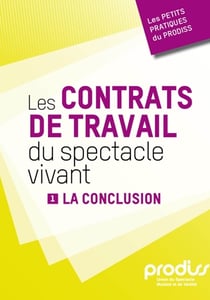 Les contrats de travail du spectacle vivant t.1 - la conclusion