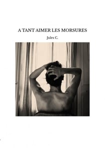 A TANT AIMER LES MORSURES