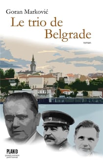 Le trio de Belgrade