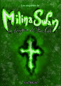 Les enquêtes de Milina Swan Tome 1