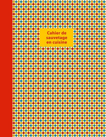 Cahier de sauvetage en cuisine