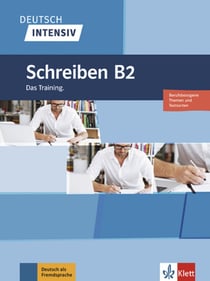 Deutsch intensiv : allemand - B2 - schreiben