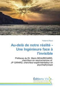 Au-delà de notre réalité - une ingénieure face à l'invisible