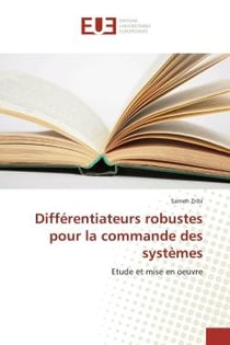 Différentiateurs robustes pour la commande des systèmes : Etude et mise en oeuvre