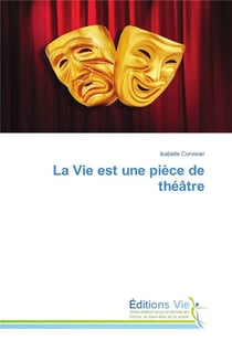 La vie est une piece de theatre