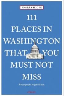 111 places in Washington DC that you shouldn't miss