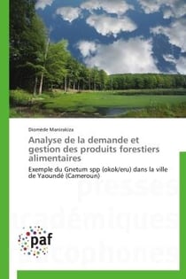 Analyse de la demande et gestion des produits forestiers alimentaires