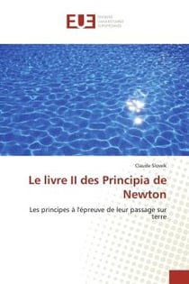 Le livre II des Principia de Newton : Les principes à l'épreuve de leur passage sur terre