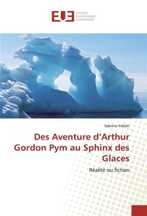 Des aventure d arthur gordon pym au sphinx des glaces
