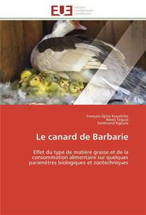 Le canard de barbarie - effet du type de matiere grasse et de la consommation alimentaire sur quelqu